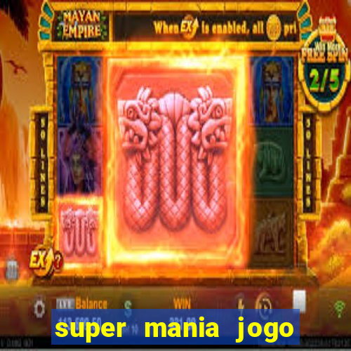 super mania jogo do bicho